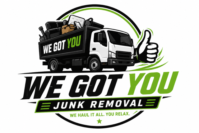 We Got You Junk Removal — we haul it all, you relax